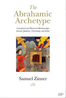 The Abrahamic Archetype