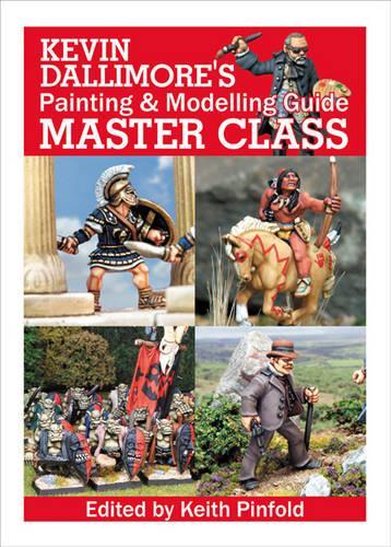 Kevin Dallimore's Painting and Modelling Guide Master Class