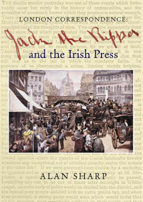 Jack the Ripper and the Irish Press