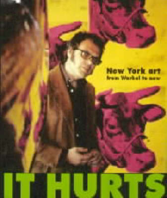 It Hurts: New York Art from Warhol to Now