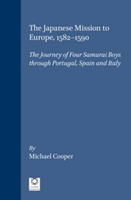 The Japanese Mission to Europe, 1582-1590