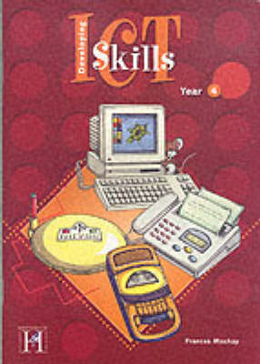 Developing Information and Communication Technology Skills: Year 4