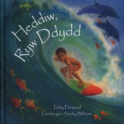 Heddiw, Ryw Ddydd