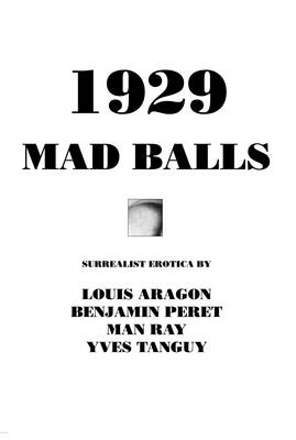 1929 and Mad Balls