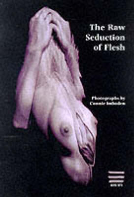 Raw Seduction of Flesh