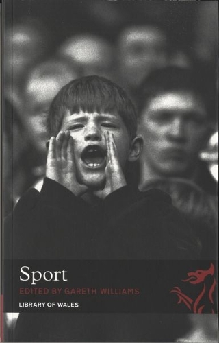 Library of Wales: Sport  Library of Wales Anthology