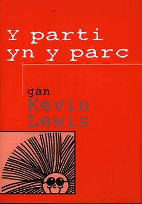 Parti yn y Parc, Y