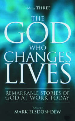 The God Who Changes Lives: Pt. 3