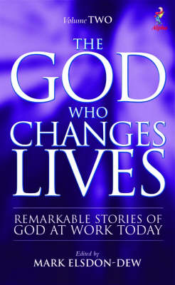 The God Who Changes Lives: Pt. 2