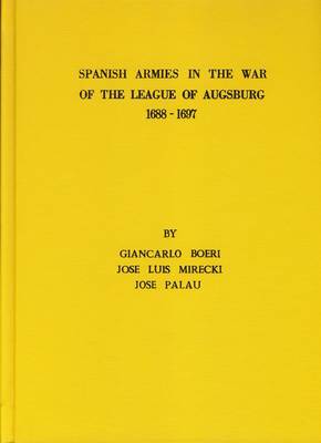 Spanish Armies in the War of the League of Augsburg, 1688-1697