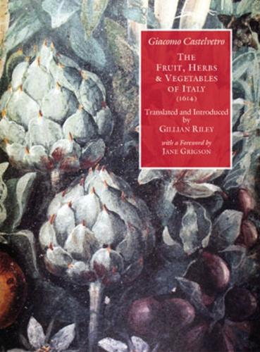 The Fruit, Herbs and Vegetables of Italy.