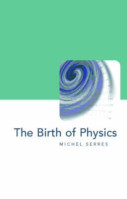 The Birth of Physics