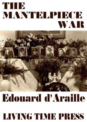 The Mantelpiece War