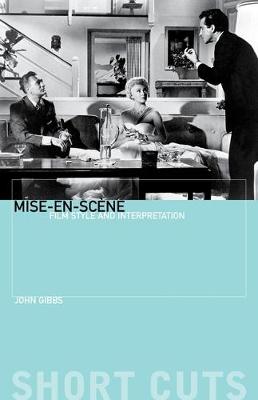 Mise–en–scène – Film Style and Interpretation