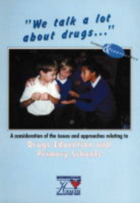 We Talk a Lot About Drugs
