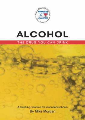 Alcohol - The Drug You Can Drink