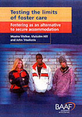 Testing the Limits of Foster Care