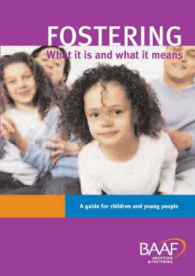 Fostering What it is and What it Means