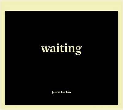 Jason Larkin - Waiting
