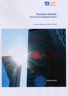 Prediction Markets: The End of the Regulatory State?