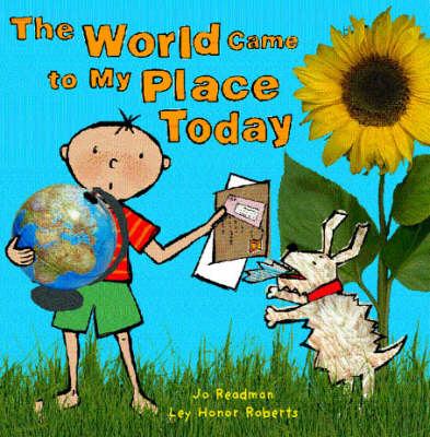 The World Came to My Place Today