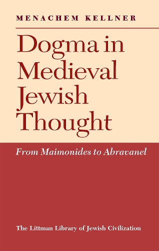 Dogma in Medieval Jewish Thought