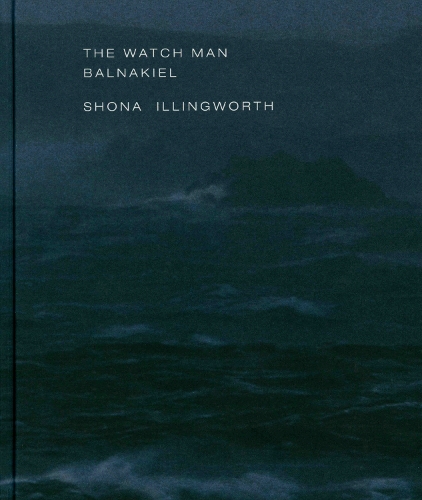 The Watch Man – Balnakiel: Shona Illingworth