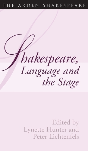Shakespeare, Language And The Stage: The Fifth Wall Only