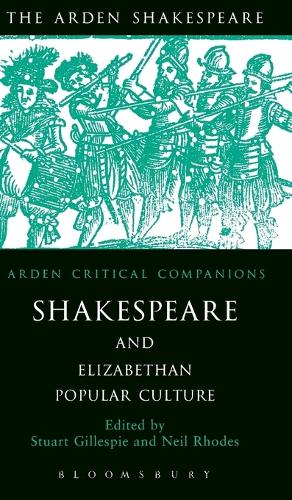Shakespeare And Elizabethan Popular Culture