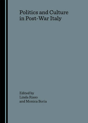 Politics and Culture in Post-War Italy