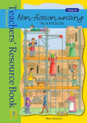 Non-fiction Writing Scaffolds: Year 6
