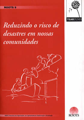 Reduzindo O Risco de Desastres em Nossas Comunidades