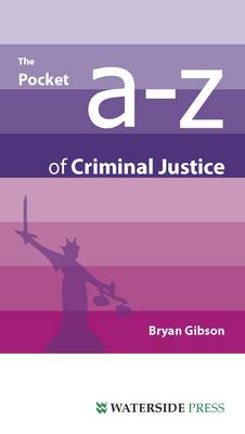 The Pocket A-Z of Criminal Justice