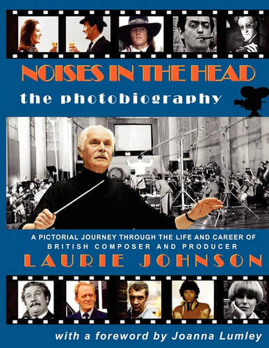 Noises in the Head - The Photobiography
