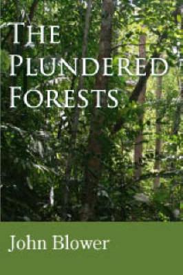 The Plundered Forests