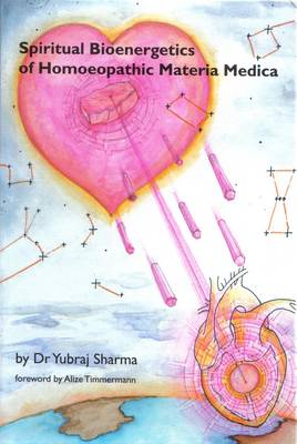 Spiritual Bioenergetics of Homoeopathic Materia Medica