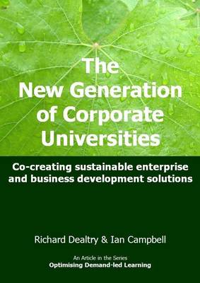 The New Generation of Corporate Universities - Co-Creating Sustainable Enterprise and Business Development Solutions