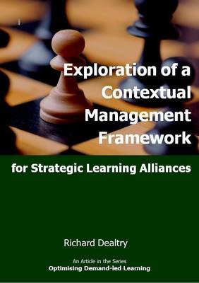 Exploration of a Contextual Management Framework for Strategic Learning Alliances