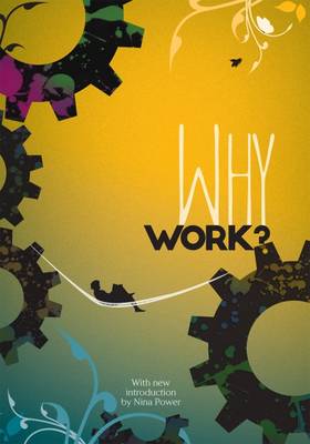 Why Work?: Arguments for the Leisure Society 2016