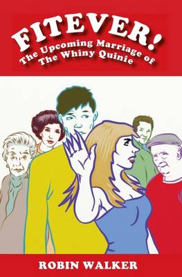 Fitever!: The Upcoming Marriage of the Whiney Qunie