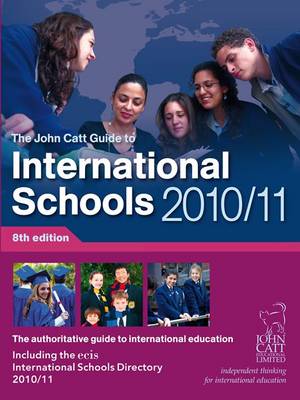 John Catt Guide to International Schools 2010/11