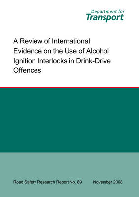 A Review of International Evidence on the Use of Alcohol Ignition Interlocks in Drink-drive Offences Evidence on Use of Alcolocks