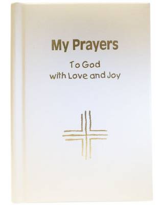My Prayers to God With Love and Joy