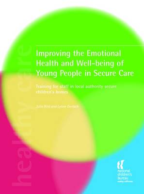 Improving the Emotional Health and Well-being of Young People in Secure Care