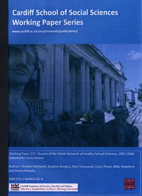 Review of the Welsh Network of Healthy School Schemes, 2007-2008: Stakeholder Consultation
