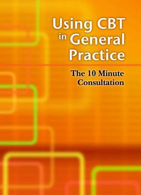 Using CBT in General Practice