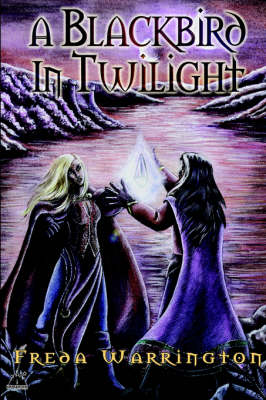 A Blackbird in Twilight: Bk. 4