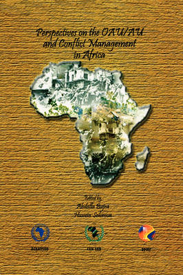 Perspectives on the OAU/AU and Conflict Management in Africa