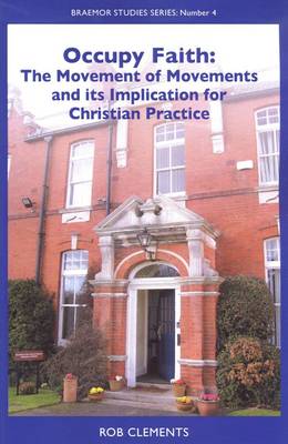 Occupy Faith: the Movement of Movements and its Implications for Christian Practice