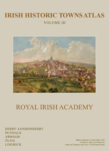 Irish Historic Towns Atlas Volume III
